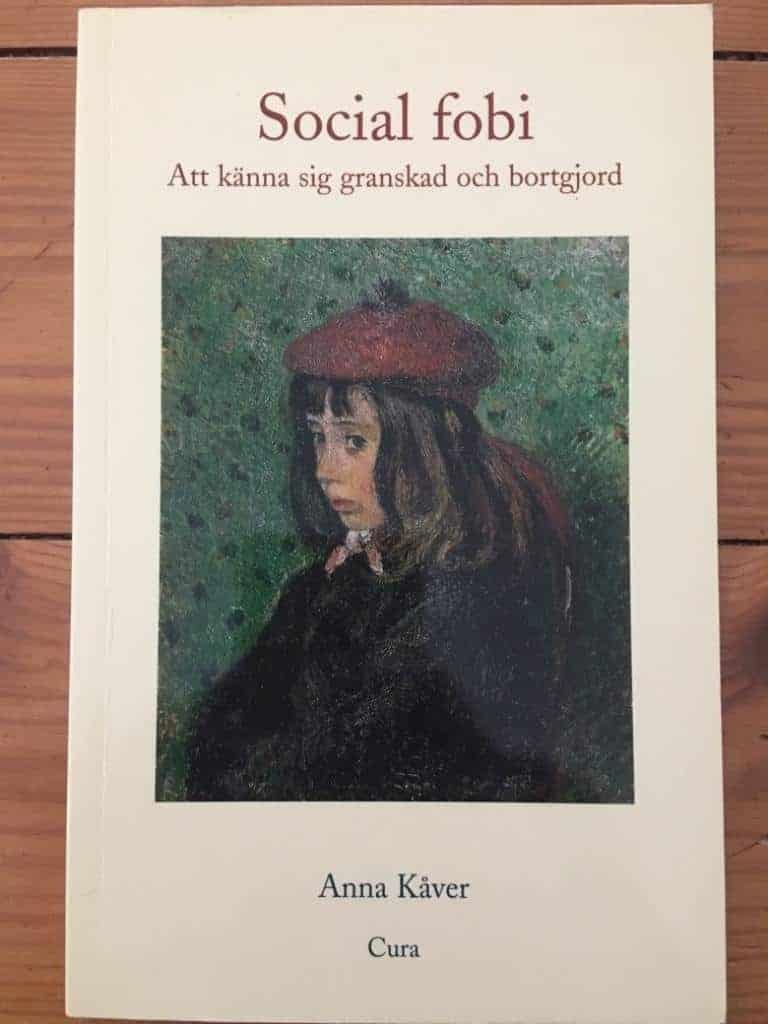 Anna Kåver : Social fobi