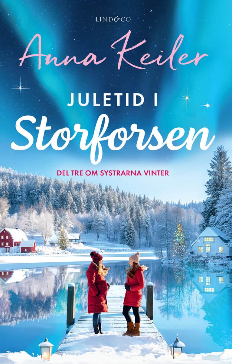 Anna Keiler : Juletid i Storforsen