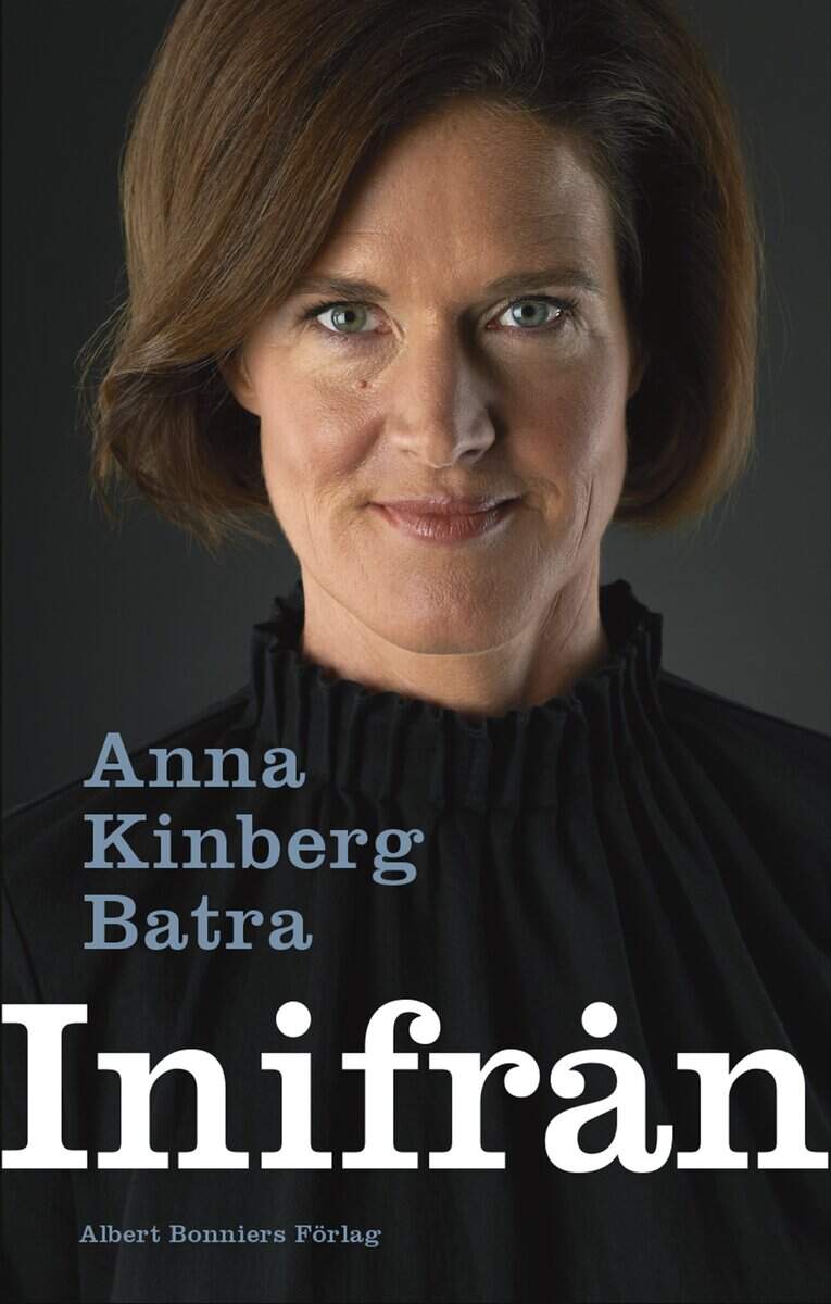 Anna Kinberg Batra : Inifrån