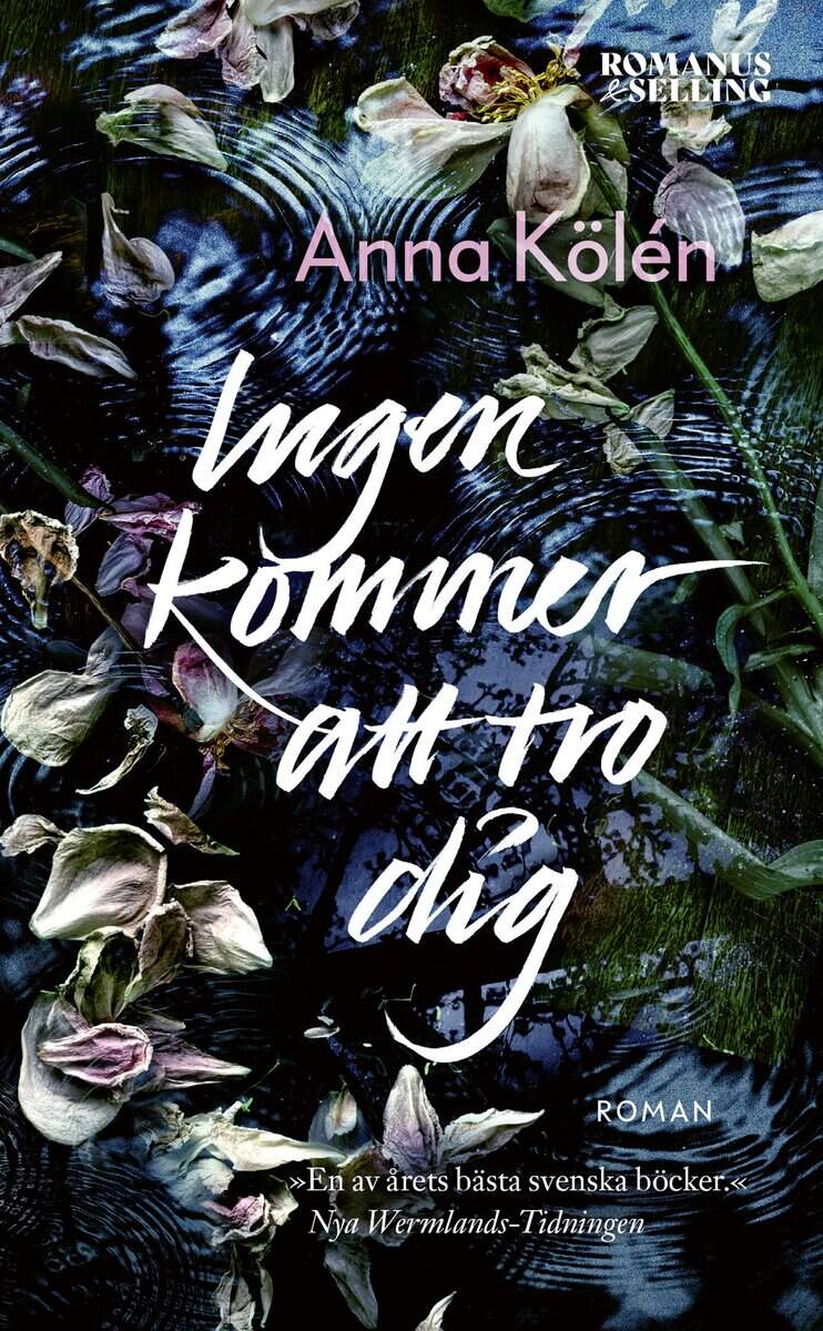 Anna Kölén : Ingen kommer att tro dig