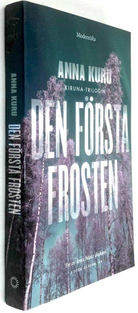 Anna Kuru : Den första frosten - Kiruna-trilogin - Bok 1