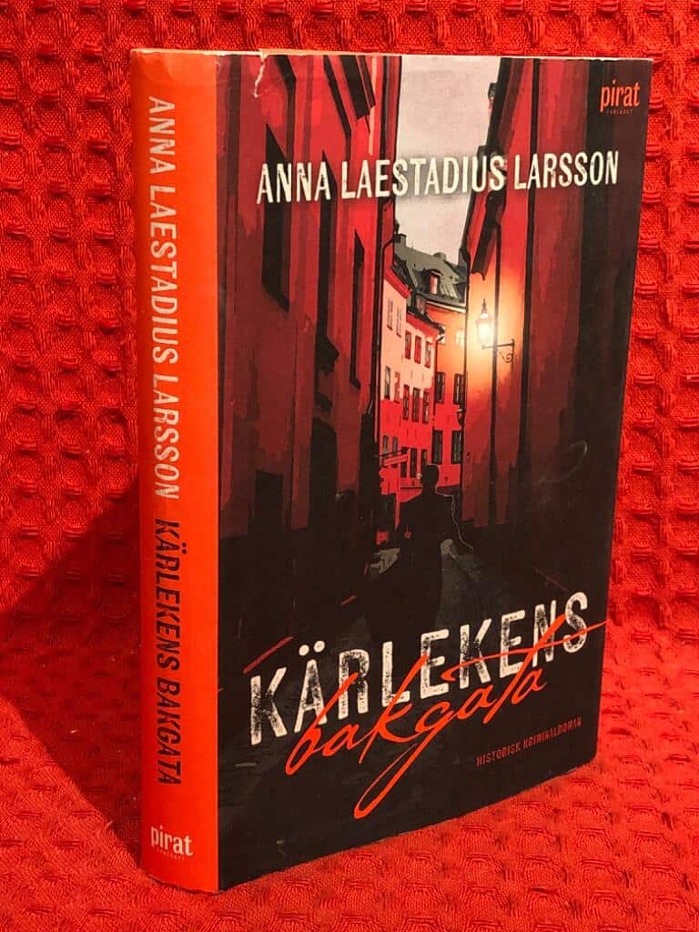 Anna Laestadius Larsson : Kärlekens bakgata