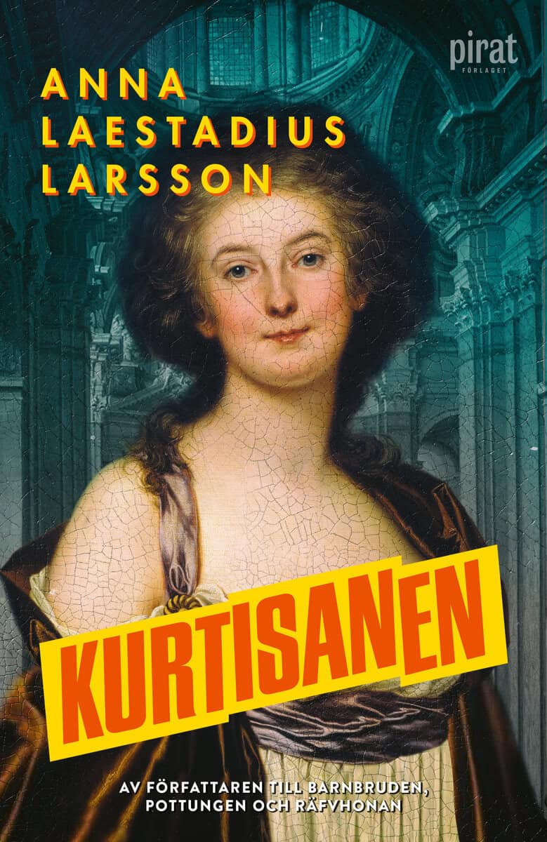 Anna Laestadius Larsson : Kurtisanen