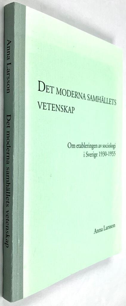 Anna Larsson : Det moderna samhällets vetenskap