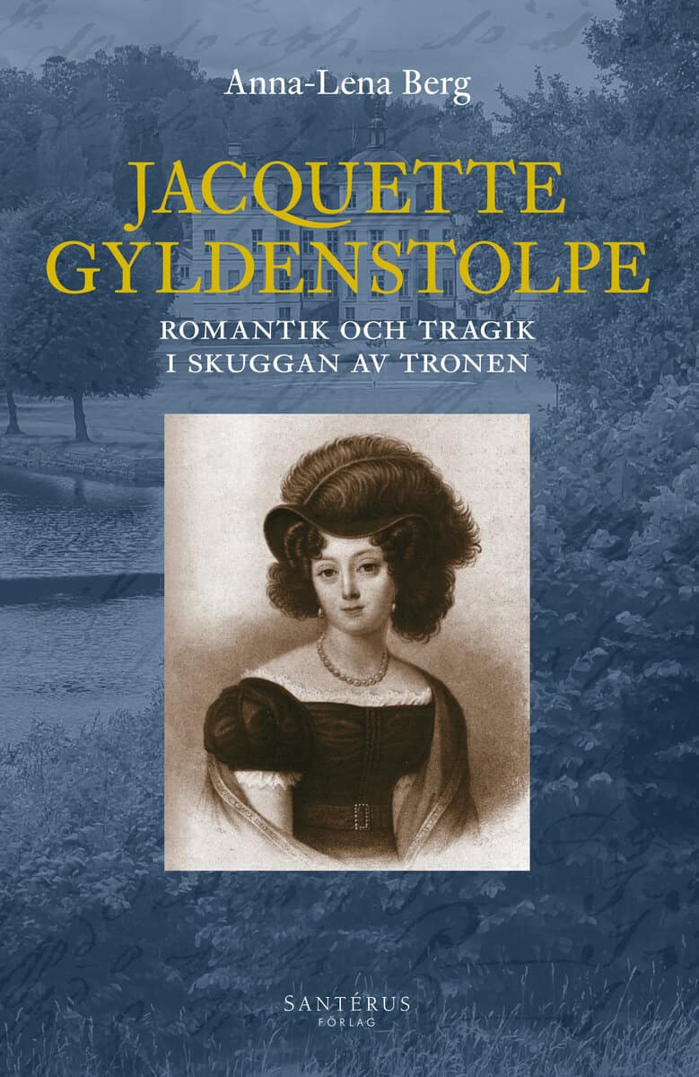 Anna-Lena Berg : Jacquette Gyldenstolpe