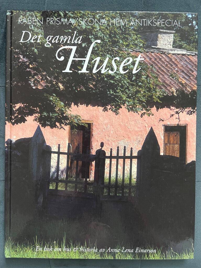 Anna Lena Einarson : Det gamla huset