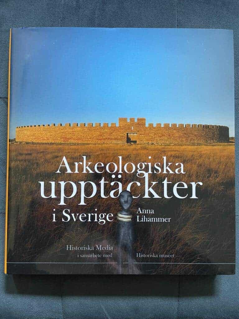 Anna Lihammer : Arkeologiska upptäckter i Sverige