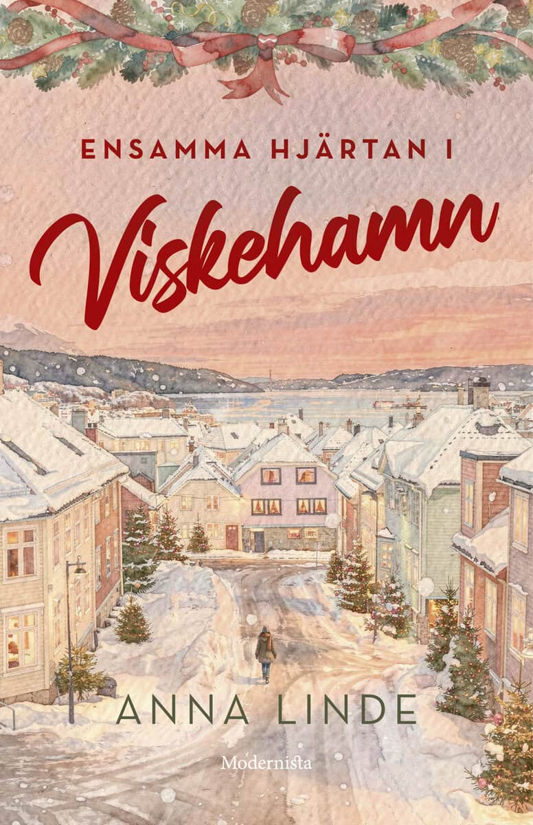 Anna Linde : Ensamma hjärtan i Viskehamn