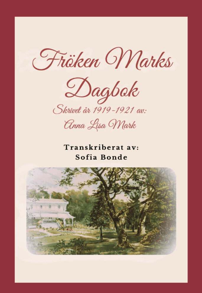 Anna Lisa Mark : Fröken Marks dagbok