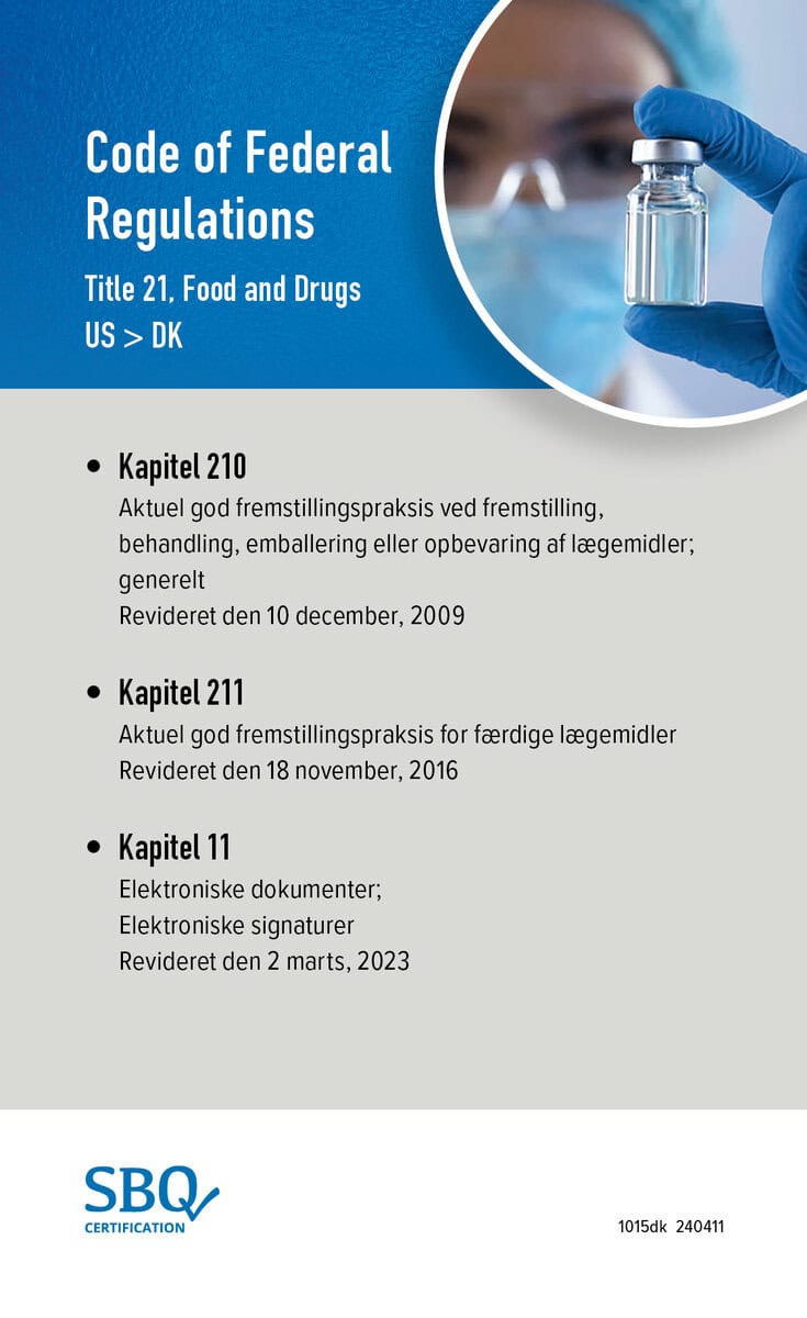 Anna Lundén : Code of federal regulations. Title 21, Food and drugs (21CFR210-211-11 EN/DK)