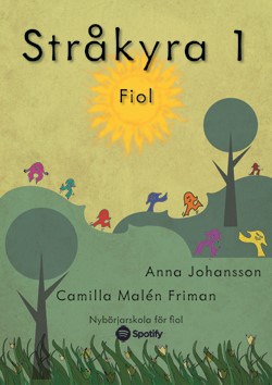 Johansson, Anna ; Malén Friman, Camilla : Stråkyra 1 fiol
