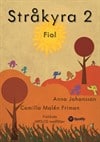 Johansson, Anna ; Malén Friman, Camilla : Stråkyra 2 Fiol