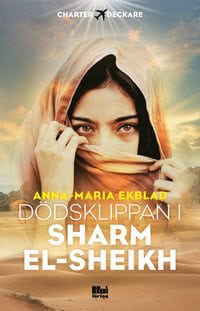 Anna-Maria Ekblad : Dödsklippan i Sharm el-Sheikh