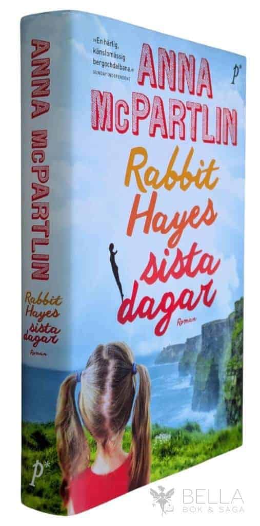 Anna McPartlin : Rabbit Hayes sista dagar