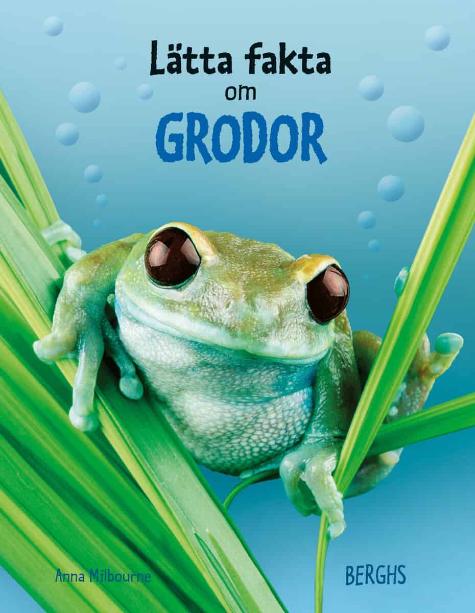 Anna Milbourne : Lätta fakta om grodor