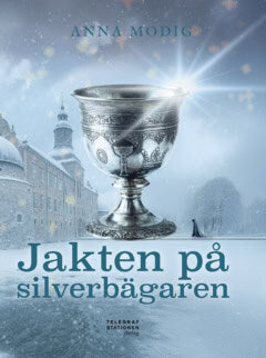 Anna Modig : Jakten på silverbägaren
