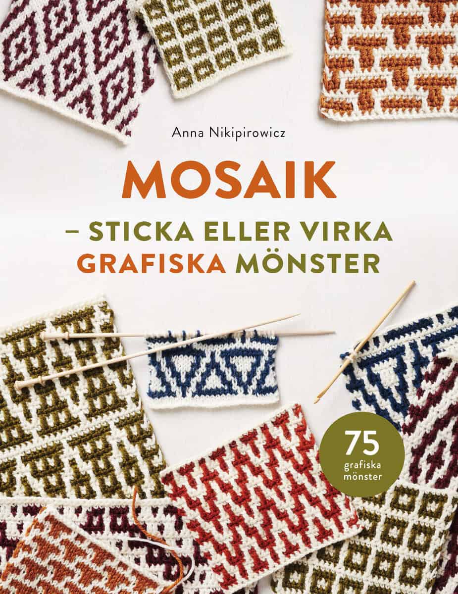 Anna Nikipirowicz : Mosaik : sticka och virka grafiska mönster