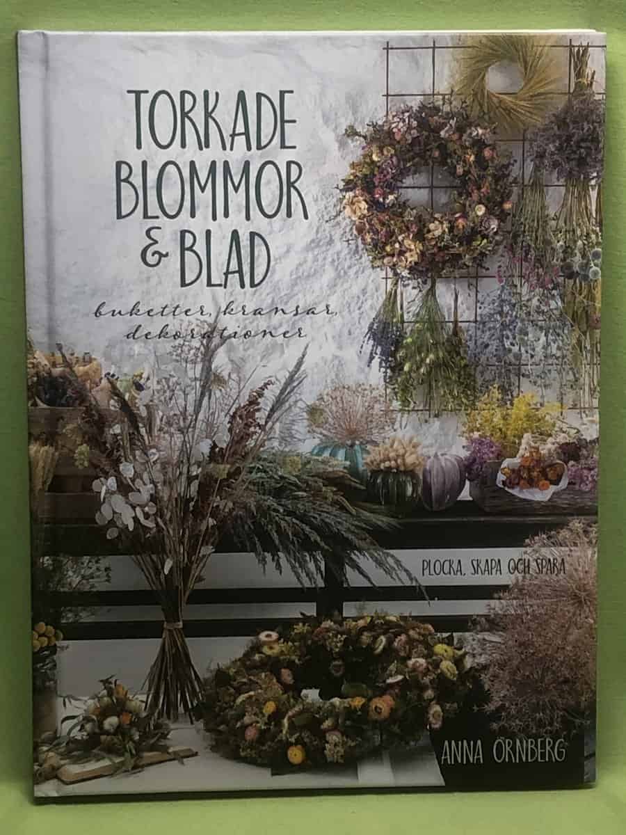 Anna Örnberg : Torkade blommor & blad