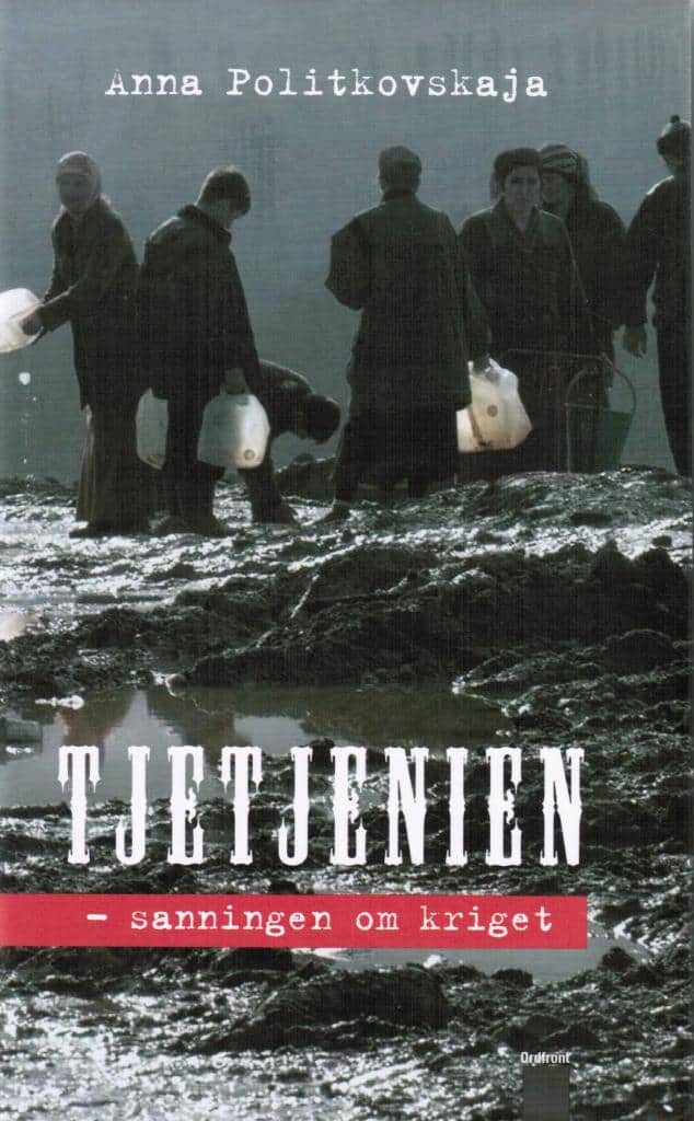 Anna Politkovskaja : Tjetjenien. Sanningen om kriget