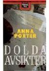 Anna Porter : Dolda avsikter