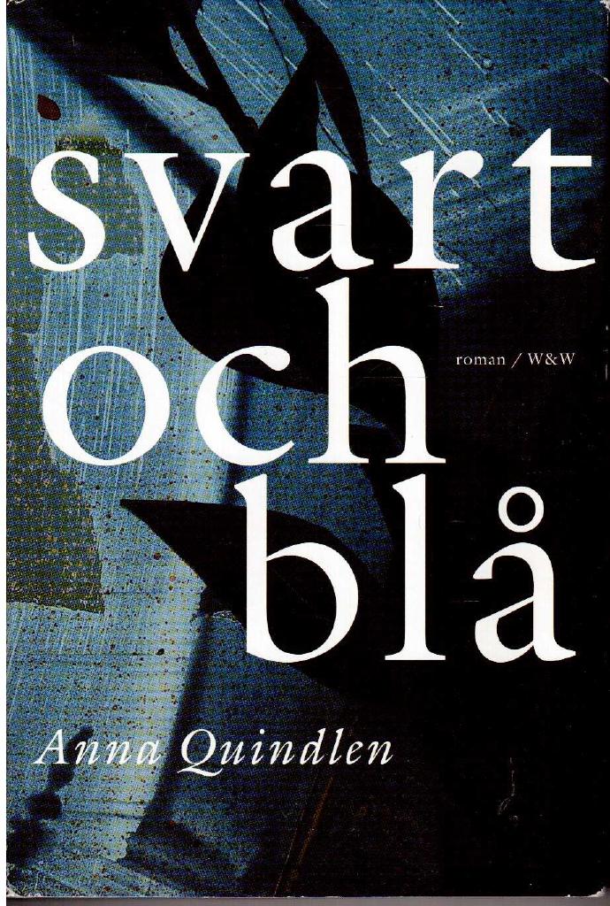 Anna Quindlen : Svart och blå