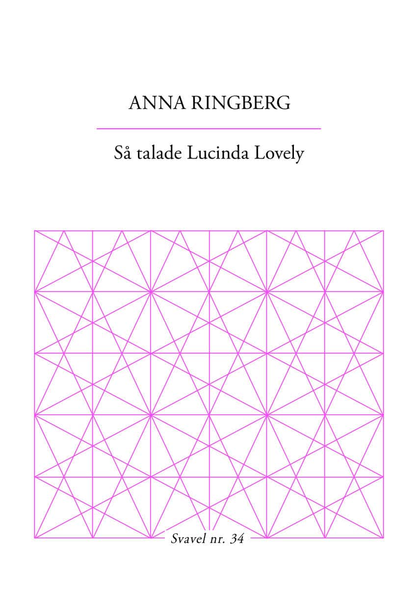 Anna Ringberg : Så talade Lucinda Lovely