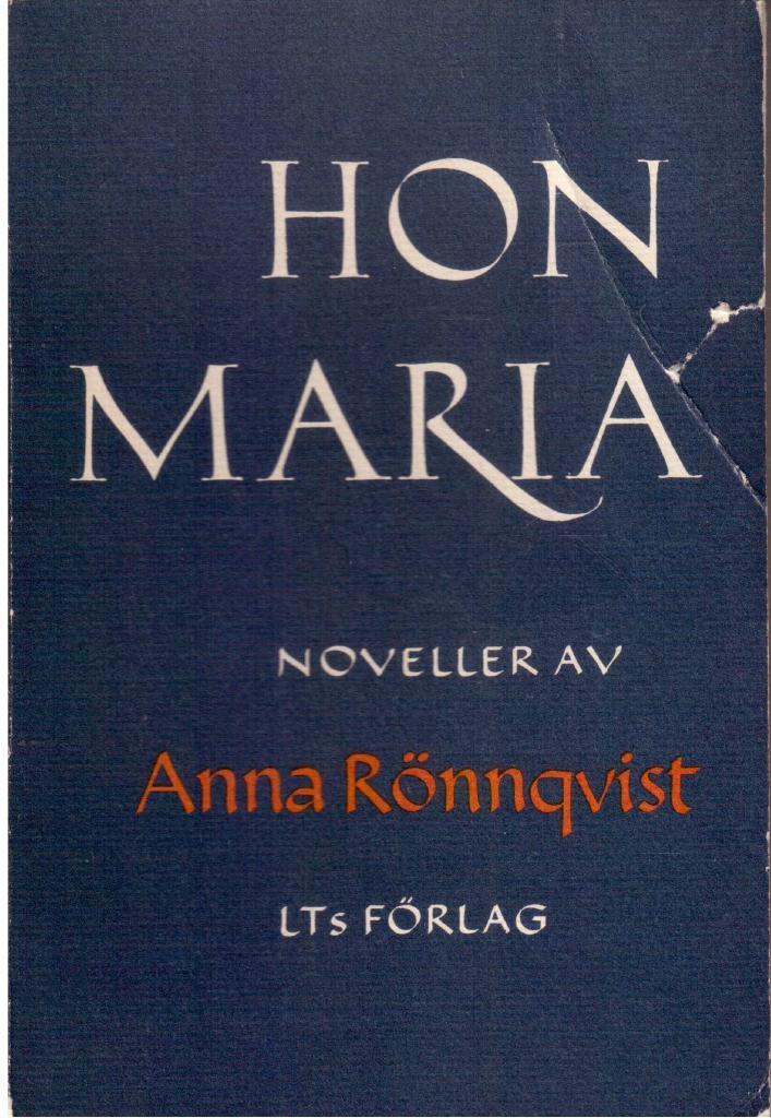 Anna Rönnqvist : Hon Maria