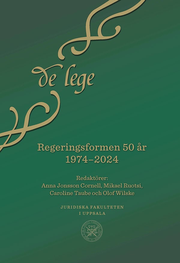 Jonsson Cornell, Anna ; Ruotsi, Mikael ; Taube, Caroline ; Wilske, Olof [red.] : Regeringsformen 50 år