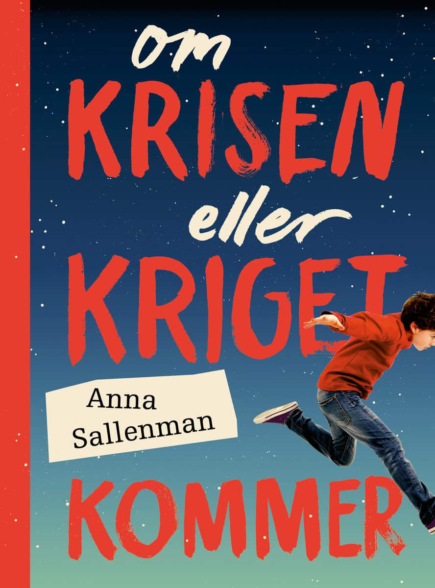 Anna Sallenman : Om krisen eller kriget kommer