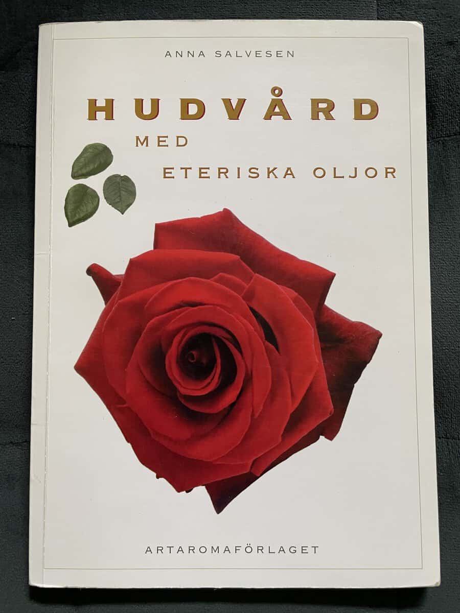 Anna Salvesen : Hudvård med eteriska oljor