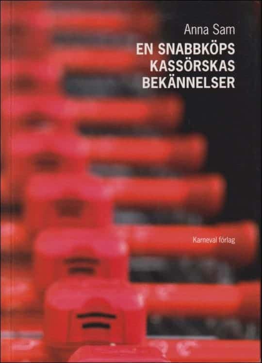 Anna Sam : En snabbköpskassörskas bekännelser