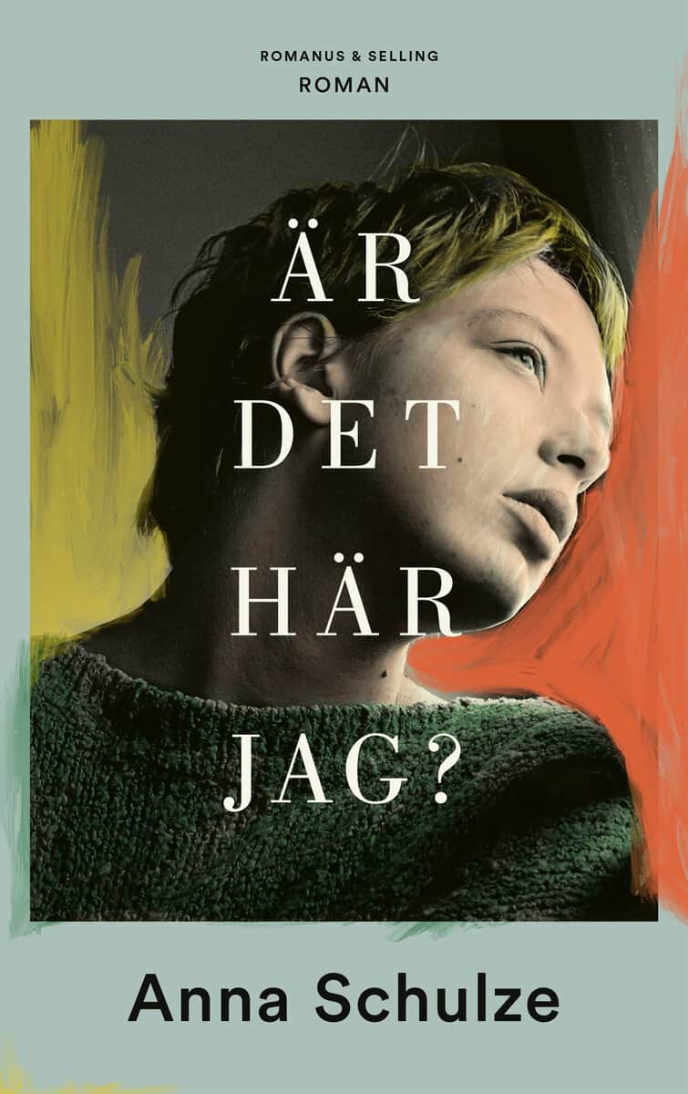 Anna Schulze : Är det här jag?