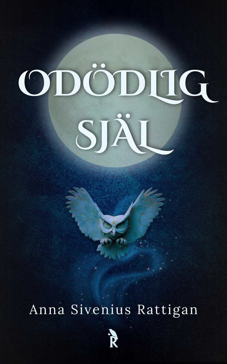 Anna Sivenius Rattigan : Odödlig själ