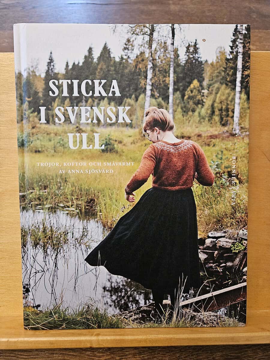 Anna Sjösvärd : Sticka i svensk ull