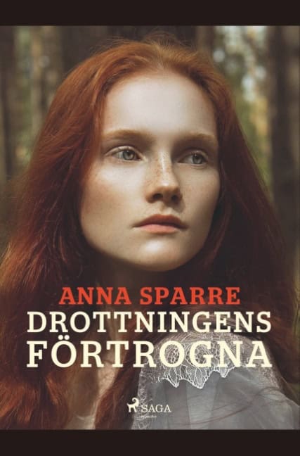 Anna Sparre : Drottningens förtrogna