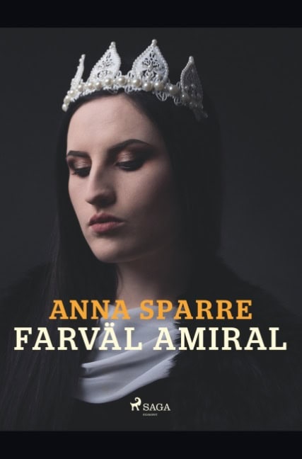 Anna Sparre : Farväl amiral
