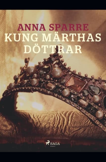 Anna Sparre : Kung Märthas döttrar