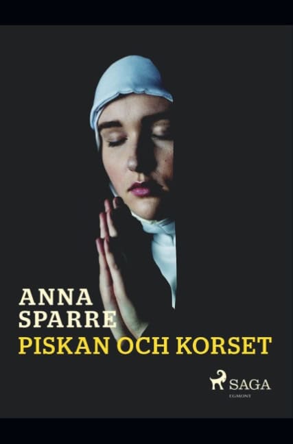 Anna Sparre : Piskan och korset