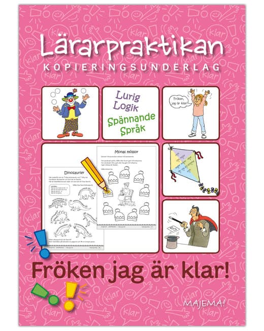 Anna Stenlund : Lärarpraktikan fröken jag är klar! åk 2-4