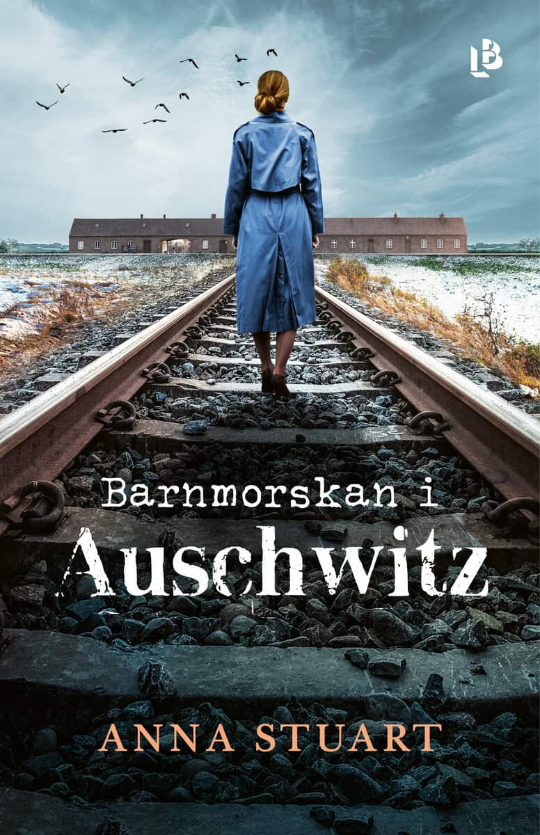 Anna Stuart : Barnmorskan i Auschwitz