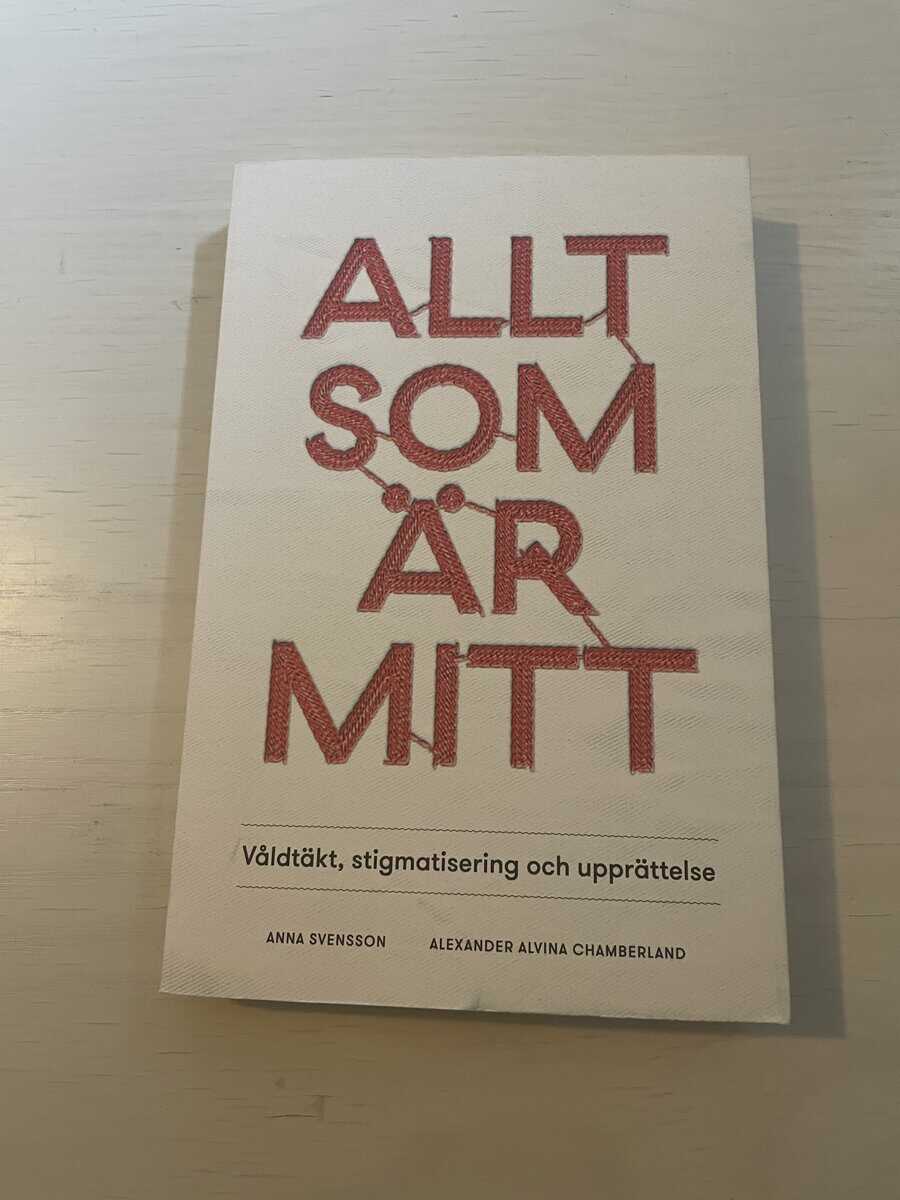 Anna Svensson : Allt som är mitt