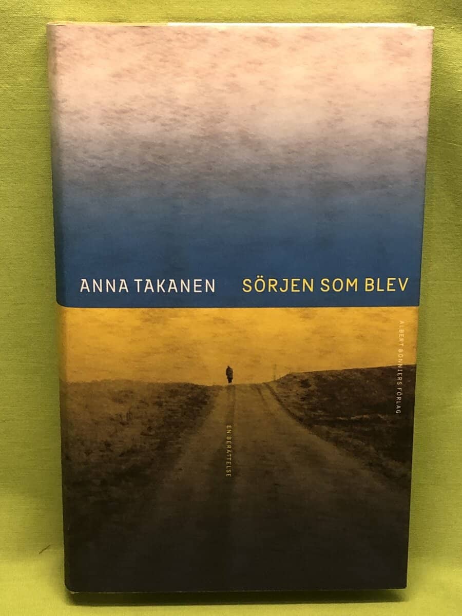 Anna Takanen : Sörjen som blev