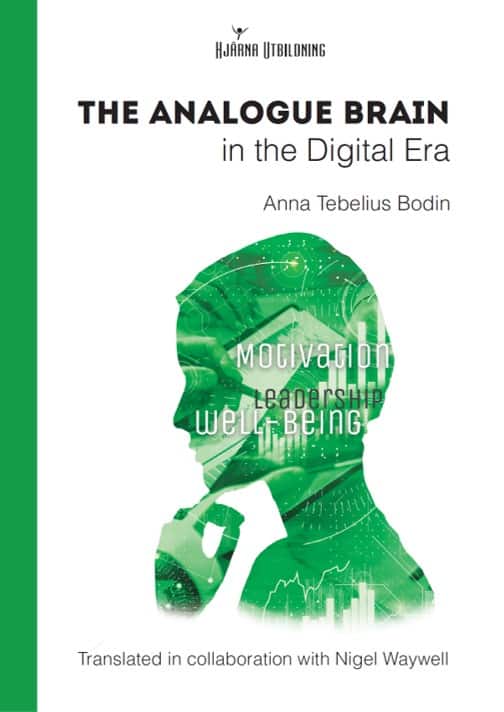 Anna Tebelius Bodin : The Analogue Brain in the Digital Era
