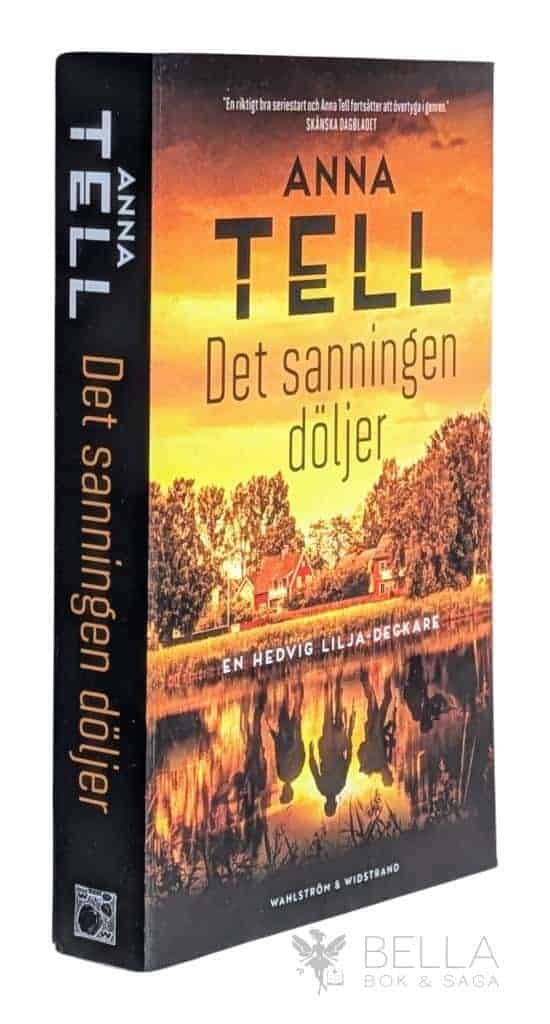 Anna Tell : Det sanningen döljer - Hedvig Lilja - Bok 1