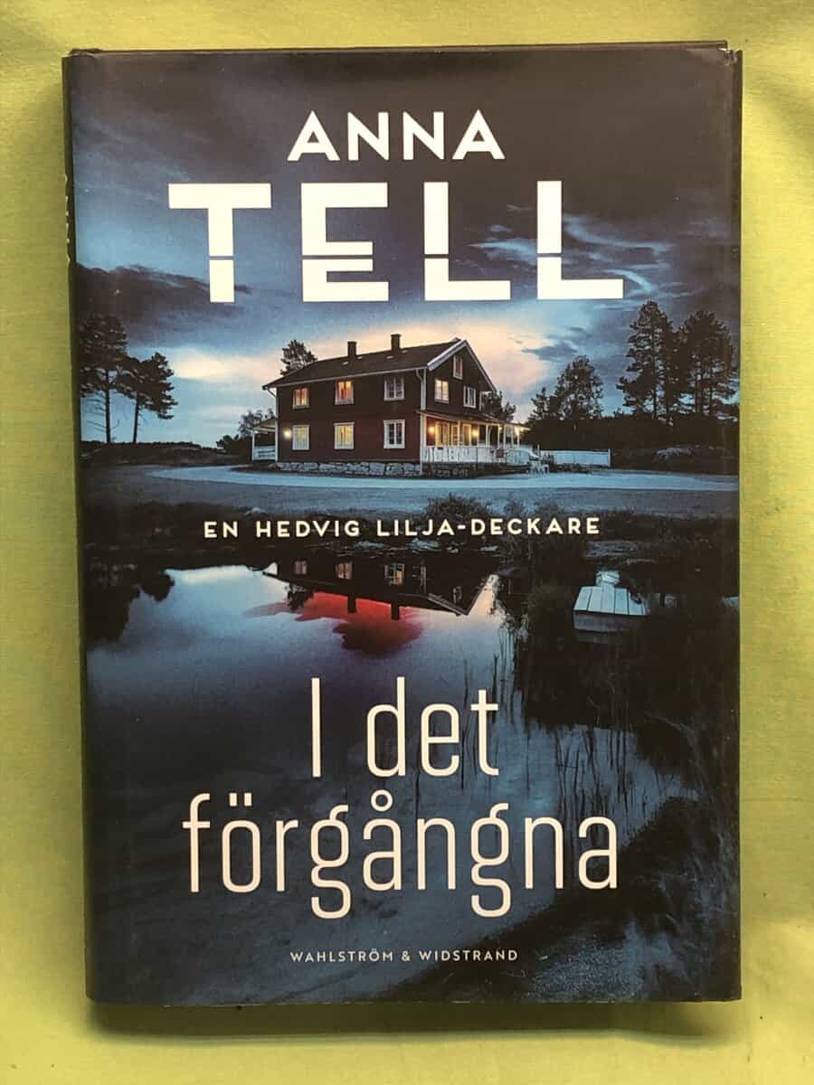 Anna Tell : I det förgångna