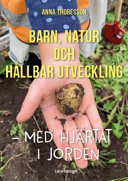 Anna Thoresson : Barn, natur och hållbar utveckling