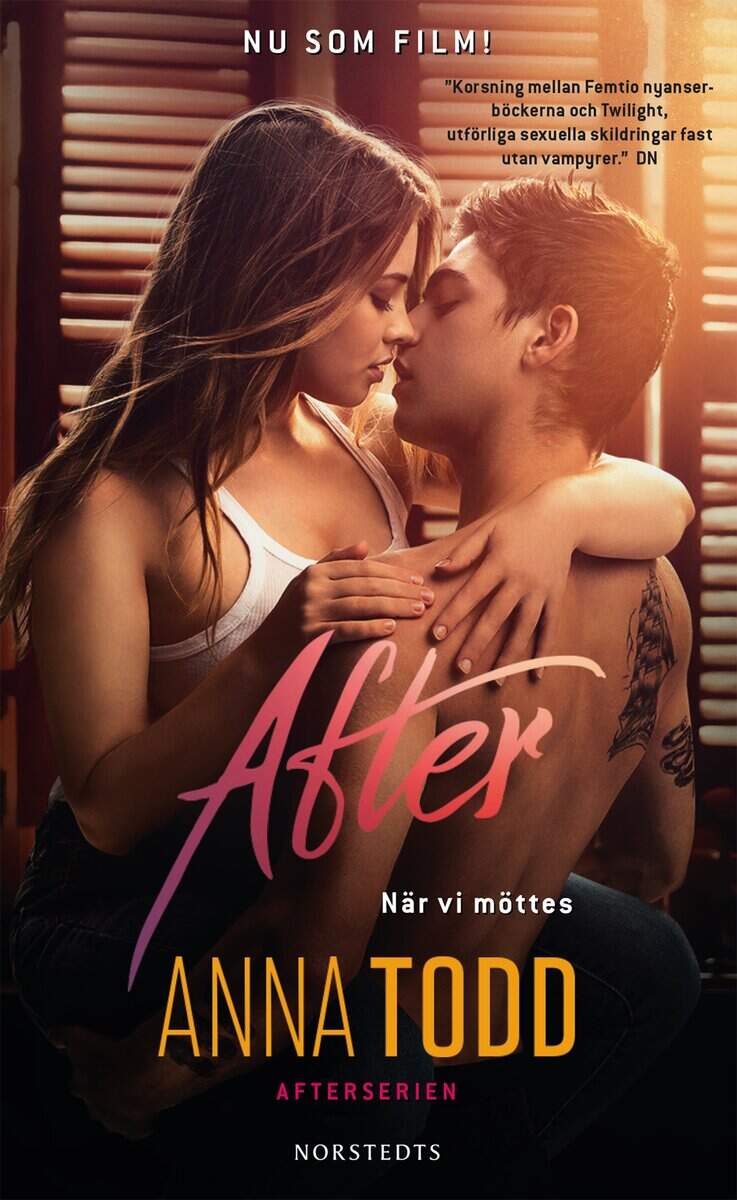 Anna Todd : After. När vi möttes