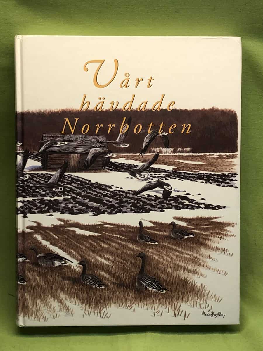 Anna von Sydow : Vårt hävdade Norrbotten