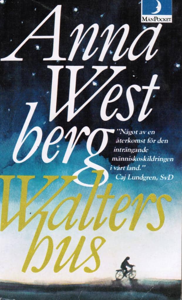 Anna Westberg : Walters hus