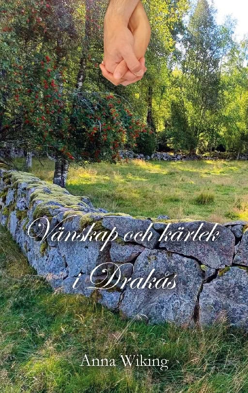Anna Wiking : Vänskap och kärlek i Drakås